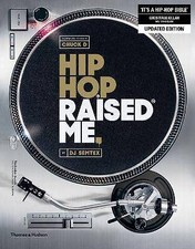 Hip Hop Raised Me, DJ Semtex,  Paperback