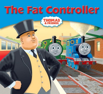 The fat controller - the,