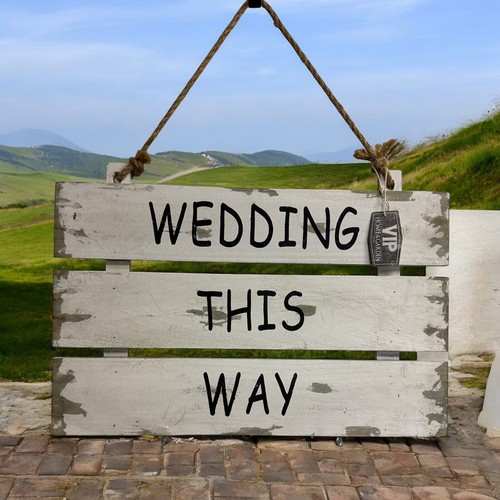 Wedding sign - sign, “wedding