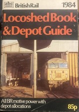 Ian Allan abc British Rail Locoshed Book Winter 1984 Spring Edition