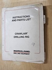 Ingersoll-Rand ECM350/VL140 Crawlair Drilling Rig, Instructions & Parts List....
