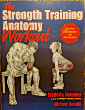 The Strength Training Anatomy Workout: Starting Strength w... by Michael Gundill