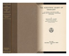 Barry, Frederick (1876-1943) The Scientific Habit Of Thought; An Informal Discus