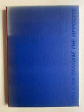 Helmut Friedel Maurizio Nannucci You can imagine the opposite, Maurizio Nannucci