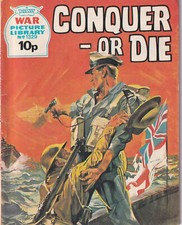 WAR PICTURE LIBRARY #1329 CONQUER OR DIE 1972 FLEETWAY UK COMIC