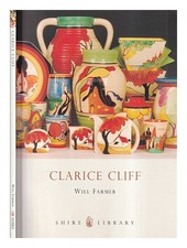 FARMER, WILL Clarice Cliff / Will Farmer Paperback