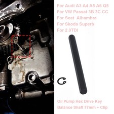 For Audi VW 2.0TDI Oil Pump Hex Drive Key Balance Shaft 77mm + Clip 03G115281F