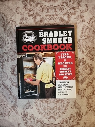 The bradley smoker cookbook - bradley,
