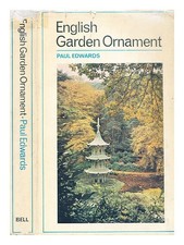 EDWARDS, PAUL FRANCIS English garden ornament 1965 First Edition Hardcover