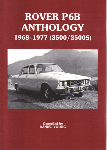 Rover p6b anthology 1968 - p6b, 1968-1977