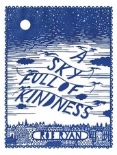A Sky Full of Kindness By Rob Ryan