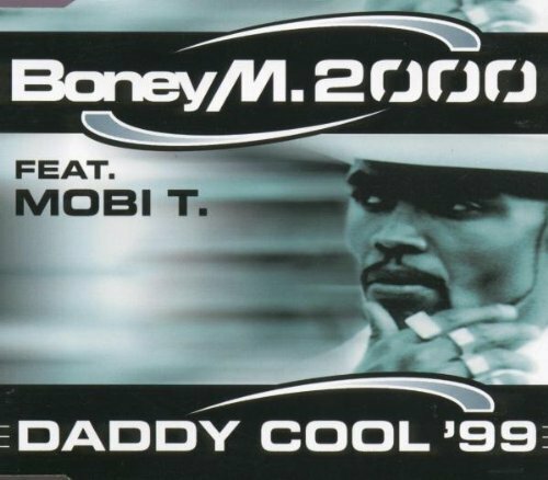 Boney daddy cool 99 - daddy, (feat