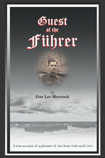 Guest of the Fuhrer: My