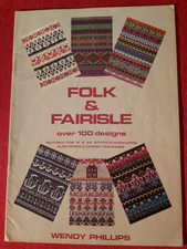 Wendy Phillips Folk And Fairisle  Knitting Machine Pattern Booklet