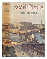 MAR�, ERIC SAMUEL (1910-2002) Scandinavia : Sweden, Denmark, and Norway / by