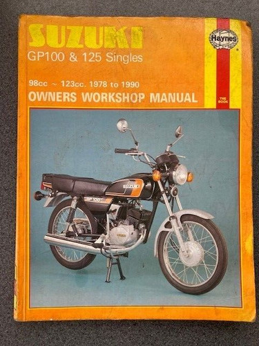 Suzuki gp100 125 haynes - haynes, manual