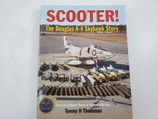Scooter: The Douglas A-4 Skyhawk Story - Tommy Thomason Aviation Warplane