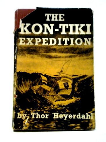 The kon tiki expedition thor - the, (thor
