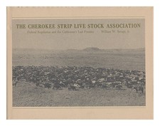SAVAGE, WILLIAM W. The Cherokee Strip Live Stock Association; Federal Regulation
