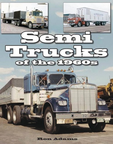 Semi trucks the 1960s - trucks,
