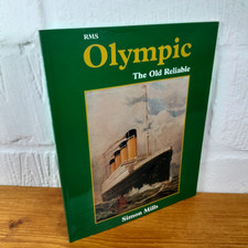 RMS Olympic: The Old Reliable — Simon Mills