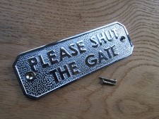 PLEASE SHUT THE Gate plaque