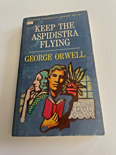 Keep the aspidistra flying - the,