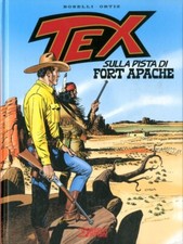 TEX SULLA PISTA DI FORT APACHE - BONELLI EDITORE