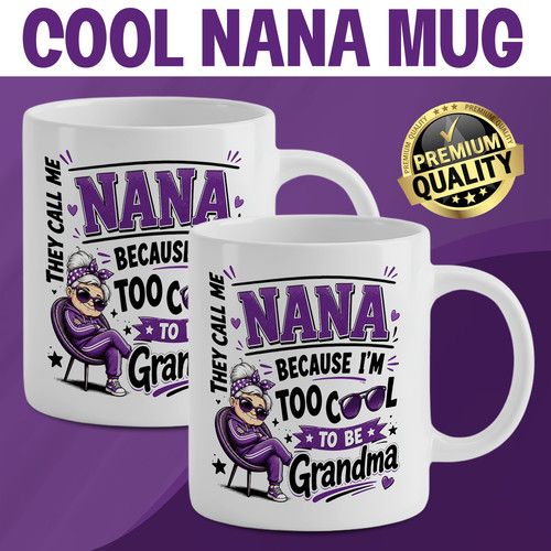 Cool nana coffee mug funny - nana,