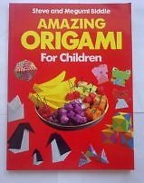 Amazing Origami for Children-Steve Biddle, Megumi Biddle
