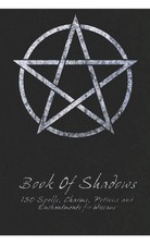 Book of Shadows: 150 Spells
