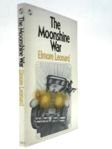 The moonshine war elmore - the, (elmore