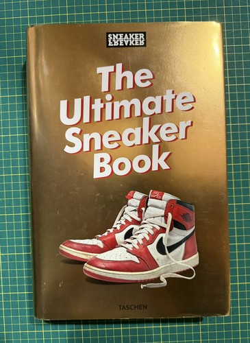 Sneaker freaker the ultimate - freaker,