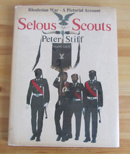 Selous Scouts: Rhodesian War - A Pictorial Account by Peter Stiff