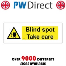 SIGN BLIND SPOT TAKE CARE ROAD