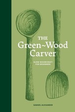 The Green-Wood Carver -