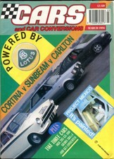 Cars and Car Conversions March 1991 Lotus Cortina Sunbeam Lotus Carlton Lada MGB