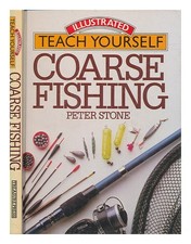 STONE, PETER Coarse fishing / Peter Stone 1983 Hardcover