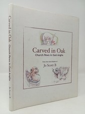 Jo Scott B, Carved in Oak. Church Pews in East Anglia, 2011, Jo Baxendale, HB