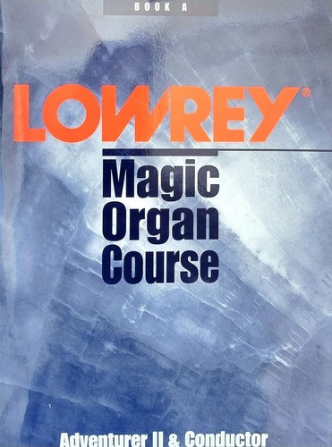 Magic organ course lowrey - magic,