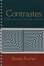 Contrastes: Grammaire du français - Spiral-bound, by Rochat Denise - Good o