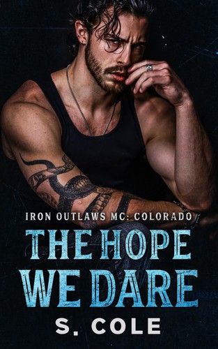 The hope dare iron - we,
