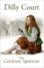 The c*ckney Sparrow By Dilly Court. 9780750527682