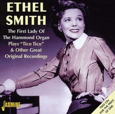 Ethel Smith: The First Lady of the Hammond Organ Plays Tico Tico