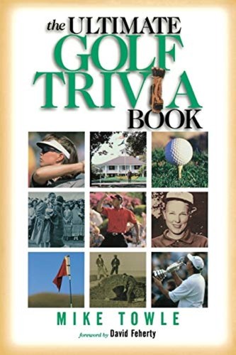 The ultimate golf trivia book - the,