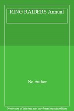 RING RAIDERS Annual,No Author