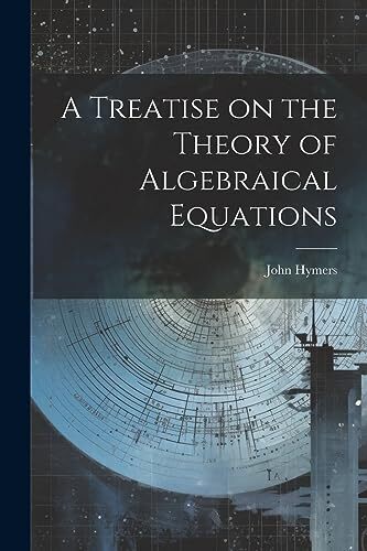 Hymers treatise on the - -,