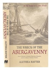 Hayter, Alethea The wreck of the Abergavenny / Alethea Hayter 2002 Hardcover