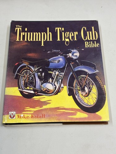 The triumph tiger cub bible - tiger,