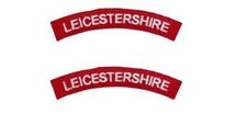 British Army LEICESTERSHIRE REGIMENT Shoulder Titles - WW2 Arm Patches Flashes